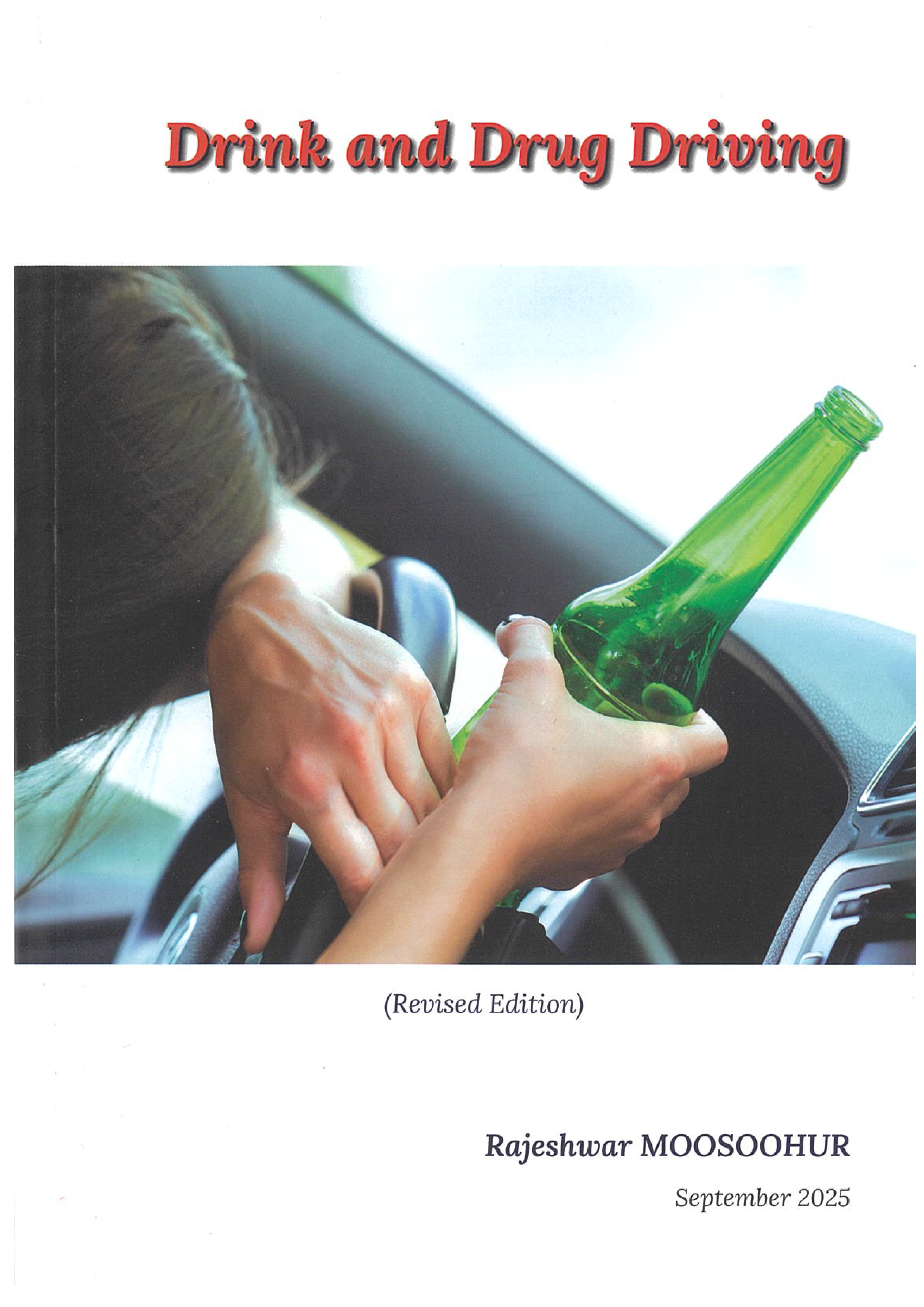 Drink And Drug Driving - Rajeshwar Moosoohur